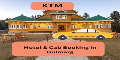 Hotel and cab booking in Gulmarg